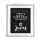 Stupell Industries Little Coffee & Whole Lot Of Jesus Framed Print Under Glass, design by Lettered and Lined
